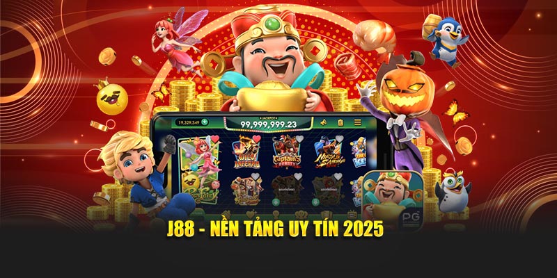 J88 - Nền tảng uy tín 2025